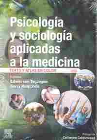 PSICOLOGÍA Y SOCIOLOGÍA APLICADAS A LA MEDICINA. TEXTO Y ATLAS EN COLOR