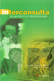 INTERCONSULTA DE PEDIATRIA EN DERMATOLOGIA