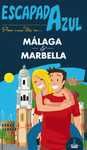 ESCAPADA MALAGA Y MARBELLA