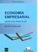 (3ª) ECONOMIA EMPRESARIAL. ASPECTOS PRACTICOS (EDICIÓN ACTUALIZADA)