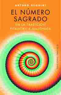 EL NÚMERO SAGRADO EN LA TRAICIÓN PITÁGORA MASÓNICA