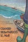 CUANDO DESAPERACIÓ EL MAR
