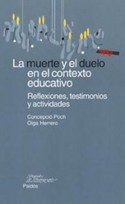 MUERTE Y EL DUELO EN EL CONTEXTO EDUCATIVO: REFLEXIONES, TESTIMONIOS Y