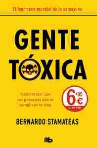 GENTE TÓXICA (NUEVA EDICIÓN CON PRÓLOGO DEL AUTOR)
