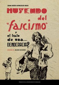 HUYENDO DEL FASCISMO Y EL TRATO DE UNA ¿DEMOCRACIA?