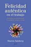 LA FELICIDAD AUTÉNTICA EN EL TRABAJO
