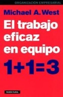 TRABAJO EFICAZ EN EQUIPO: 1+1=3, EL