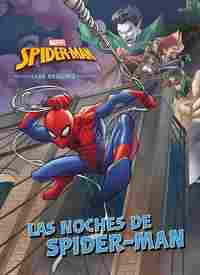 SPIDER-MAN. LOS ORÍGENES. CUENTO. LAS NOCHES DE SPIDER-MAN