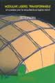 MODULAR, LIGERO, TRANSFORMABLE UN PASEO POR LA ARQUITECTURA LIGERA MOVIL