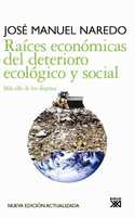 RAICES ECONOMICAS DEL DETERIORO ECOLOGICO Y SOCIAL