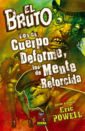 BRUTO 11 LOS DE CUERPO DEFORME Y LOS DE MENTE RETO