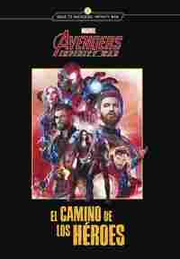 LOS VENGADORES. INFINITY WAR. NOVELA. EL CAMINO DE LOS HEROES