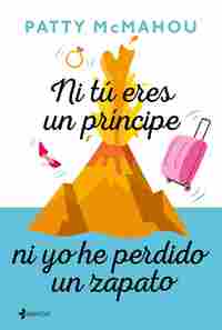 NI TÚ ERES UN PRÍNCIPE NI YO HE PERDIDO UN ZAPATO
