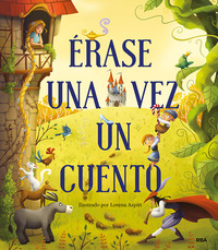 ERASE UN CUENTO DE SIEMPRE