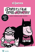 JUEVES, EL. ¡ PARA TI QUE ERES JOVEN !