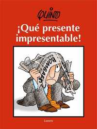 Í QUE PRESENTE IMPRESENTABLE !