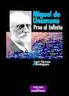 MIGUEL DE UNAMUNO. PROA AL INFINITO