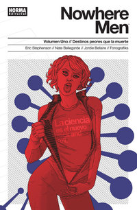 NOWHERE MEN 1 DESTINOS PEORES QUE LA MUERTE