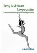 CORPOGRAFIA: EL CUERPO EN LA FOTOGRAFÍA CONTEMPORÁNEA
