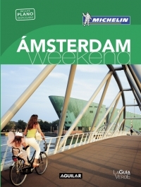 ÁMSTERDAM. LA GUÍA VERDE WEEKEND 2016