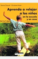 APRENDE A RELAJAR A LOS NIÑOS EN LA ESCUELA Y EN CASA