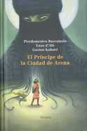 EL PRINCIPE DE LA CIUDAD DE ARENA