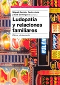 LUDOPATIA Y RELACIONES FAMILIARES