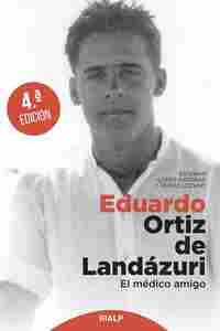 EDUARDO ORTIZ DE LANDÁZURI                                                      EL MÉDICO AMIGO