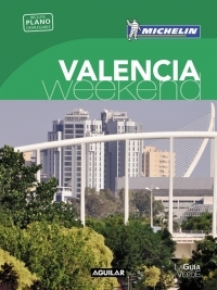 VALENCIA. LA GUÍA VERDE WEEKEND 2016