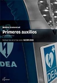 CF. PRIMEROS AUXILIOS INCLUYE LAS ORIENTACIONS ILCOR 2015***