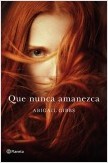 QUE NUNCA AMANEZCA
