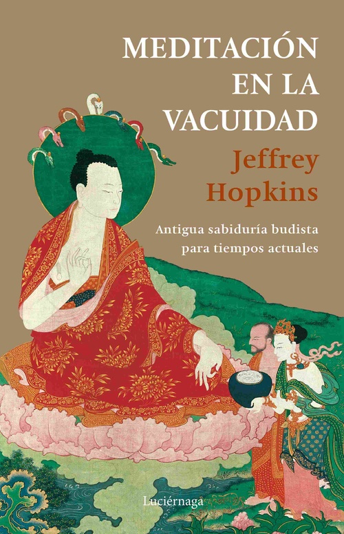 MEDITACIÓN EN LA VACUIDAD. ANTIGUA SABIDURÍA BUDISTA PARA TIEMPOS ACTUALES