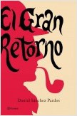 EL GRAN RETORNO