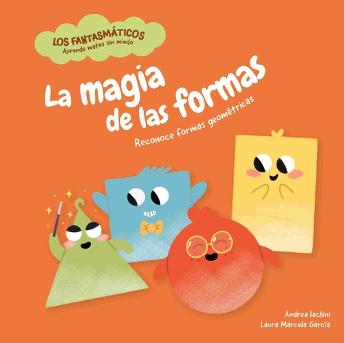 LA MAGIA DE LAS FORMAS. LOS FANTASTICOTAS