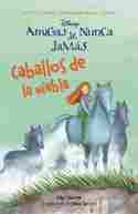 4. AMIGAS DE NUNCA JAMÁS. CABALLOS DE LA NIEBLA