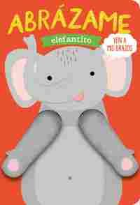 ABRAZAME ELEFANTITO