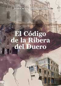 EL CODIGO DE LA RIBERA DEL DUERO
