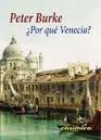 ¿POR QUÉ VENECIA ?