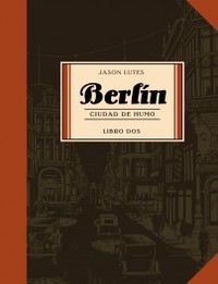 2. BERLIN. CIUDAD DE HUMO
