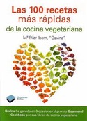 LAS CIEN RECETAS MÁS RÁPIDAS DE LA COCINA VEGETARIANA