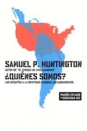 ¿ QUIENES SOMOS ?: LOS DESAFIOS A LA IDENTIDAD NACIONAL ESTADOUNIDENSE