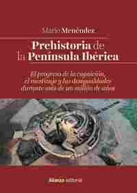PREHISTORIA DE LA PENÍNSULA IBÉRICA. EL PROGRESO DE LA COGNICIÓN, EL MESTIZAJE Y LAS DESIGUALDADES D