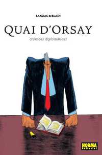 QUOI DŽORSAY. CRONICAS DIPLOMATICAS (ED.INTEGRAL)