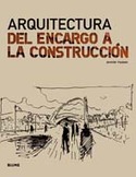 ARQUITECTURA DEL ENCARGO A LA CONSTRUCCION