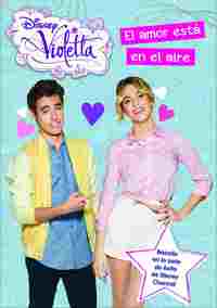 VIOLETTA. NARRATIVA 10. EL AMOR ESTÁ EN EL AIRE