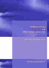 PERSPECTIVES ON DISCOURSE ANALYSIS: THEORY AND PRACTICE  (RUSTICA)**