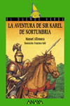AVENTURA DE SIR KAREL DE NORTUMBRIA, LA