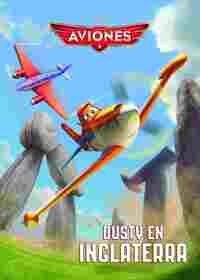 AVIONES. CUENTO. DUSTY EN INGLATERRA