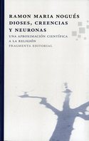 DIOSES, CREENCIAS Y NEURONAS