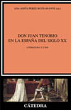 DON JUAN TENORIO EN LA ESPAÑA DEL SIGLO XX: LITERATURA Y CINE